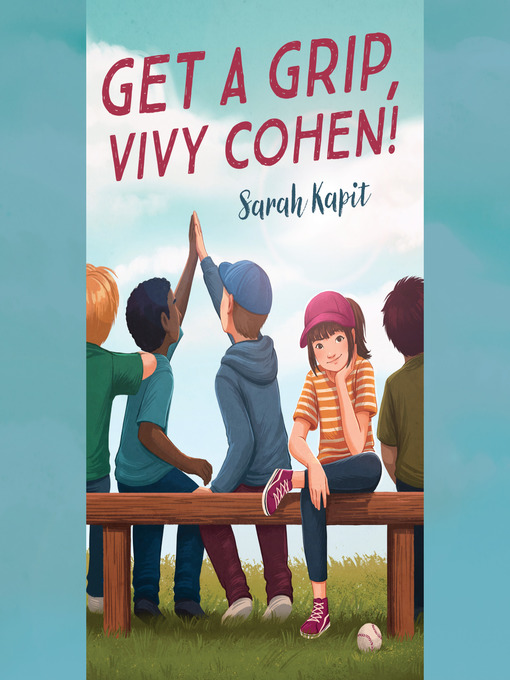 Title details for Get a Grip, Vivy Cohen! by Sarah Kapit - Available